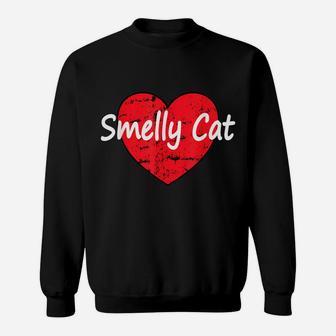 Cute Heart Funny Sarcastic Ew Smelly Cat Pet Lovers Tv Fans Sweatshirt | Crazezy