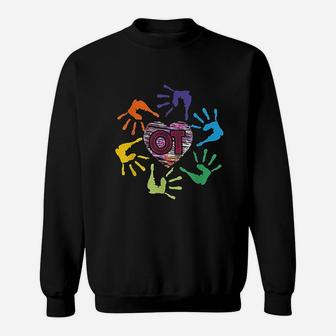 Cute Ot Hands Occupational Therapy Therapist Meaningful Gift Sweatshirt | Crazezy