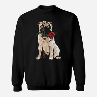 Cute Pug Holding Red Rose Valentines Day Pugs Sweatshirt - Monsterry