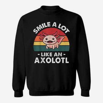 Cute Smile A Lot Like An Axolotl Funny Mexican Salamander Sweatshirt | Crazezy