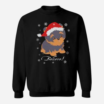 Cute Yorkie Puppy In Santa Hat And Snowflakes Believe Sweatshirt - Monsterry