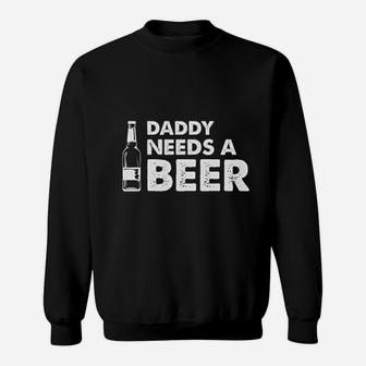 Dad Best Daddy Need A Beer Sweatshirt | Crazezy AU