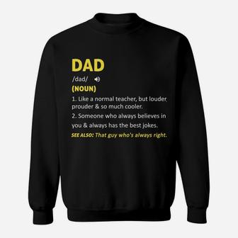 Dad Noun Funny Definition Humor Dad Defined Father's Day Sweatshirt Sweatshirt | Crazezy