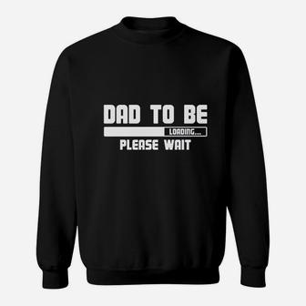 Dad To Be Sweatshirt - Thegiftio UK