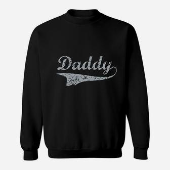 Daddy Fathers Day Sweatshirt | Crazezy