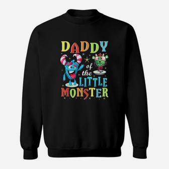 Daddy Of The Little Monster Sweatshirt | Crazezy