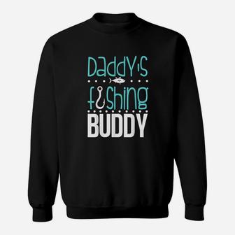 Daddys Fishing Buddy Funny Father Kid Matching Sweatshirt | Crazezy UK
