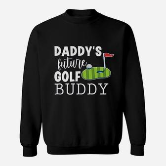 Daddys Future Golf Buddy Sweatshirt | Crazezy DE
