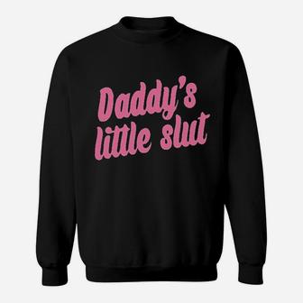 Daddys Little Slat Daddys Sweatshirt | Crazezy DE