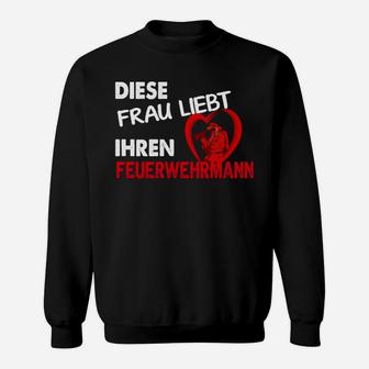 Daies Frau Liebt Ihrren Feuerwehrmann Sweatshirt - Seseable