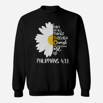 Daisy I Can Do All Things Through Christ Who Strengthens Me Sweatshirt - Monsterry CA