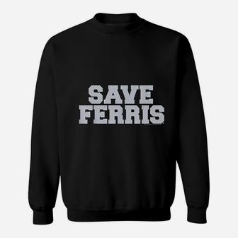 Day Off Save Ferris Bold Sweatshirt | Crazezy