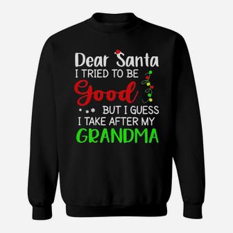 Dear Santa I Tried To Be Good Sweatshirt - Monsterry UK
