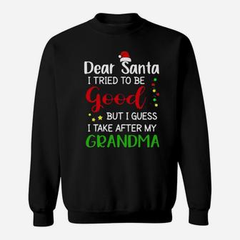 Dear Santa I Tried To Be Good Sweatshirt - Monsterry