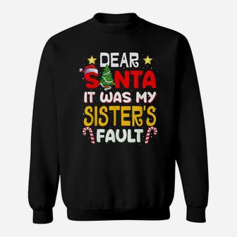 Dear Santa It Was My Sister's Fault Funny Christmas Pajama Sweatshirt | Crazezy