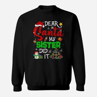 Dear Santa My Sister Did It Christmas Matching Boy Girl Sweatshirt | Crazezy