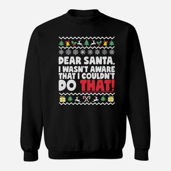 Deas Santa I Wast Aware I Couldnt Do That Sweatshirt - Monsterry
