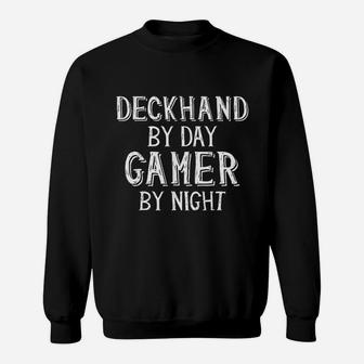 Deckhand By Day Gamer By Night Sail Boat Fishing Deck Hand Sweatshirt - Thegiftio UK