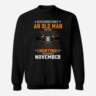 Deer Never Underestimate Old Man Who Loves Hunting November Sweatshirt | Crazezy CA