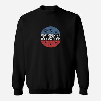 Democracy Has Prevailed Distressed Retro Sweatshirt - Monsterry