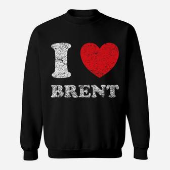Distressed Grunge Worn Out Style I Love Brent Sweatshirt | Crazezy