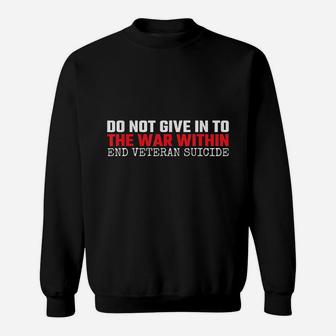 Do Not Give In To The War Within End Sweatshirt | Crazezy DE