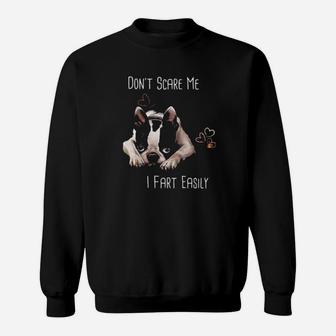 Dog Dont Scare Me Sweatshirt - Monsterry DE