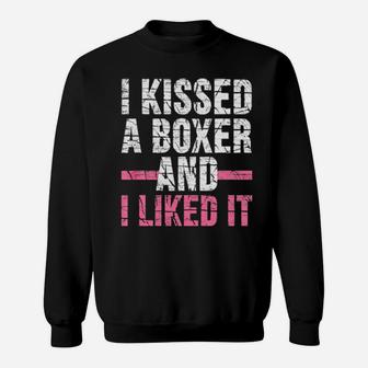 Dog I Kissed A Boxer And I Like It Sweatshirt - Monsterry DE