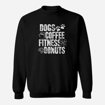 Dogs Coffee Fitness Donuts Gym Foodie Workout Fitness Sweatshirt | Crazezy DE