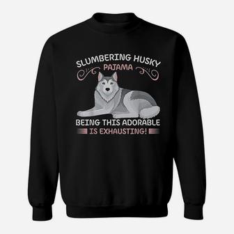 Dogs Lovers Slumbering Husky Pijama Being This Adorable Sweatshirt | Crazezy AU