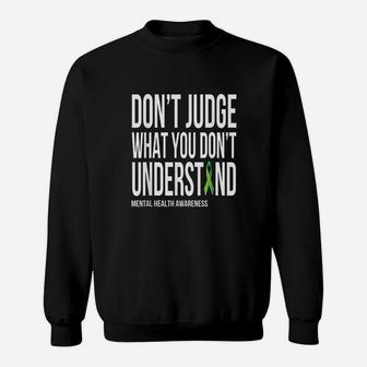 Dont Judge What You Dont Understand Sweatshirt | Crazezy