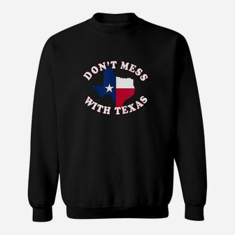 Dont Mess With State Outline And Flag Texas Sweatshirt | Crazezy AU