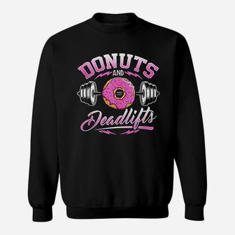 Donuts And Deadlifts Weightlifting Gym Workout Love Sweatshirt | Crazezy AU