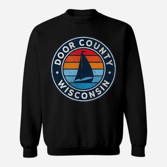 Door County Wisconsin Wi Vintage Sailboat Retro 70S Sweatshirt | Crazezy