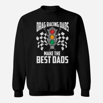 Drag Racing Mechanic Dad Dragster Daddy Racer Sweatshirt - Monsterry