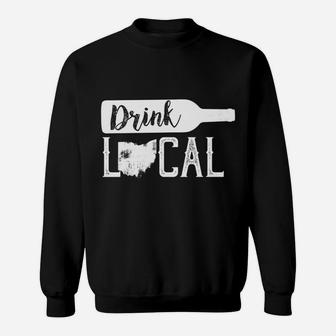 Drink Local Wine Ohio Drinking Sweatshirt - Thegiftio