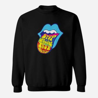 Drop Not Trippy Tongue Sweatshirt | Crazezy DE