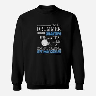 Drummer Grandpa Its Like A Regular Grandpa Only Cooler Sweatshirt | Crazezy AU