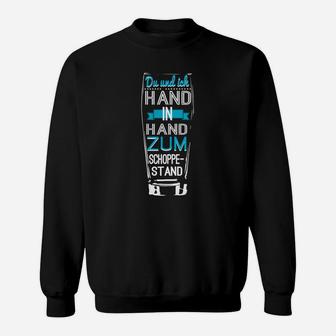 Du Und Ich Hand In Hand Zum Schoppestand Sweatshirt - Seseable