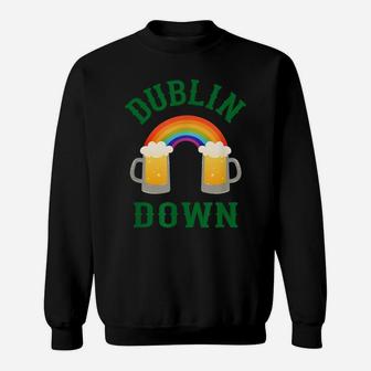 Dublin Down Irish Saint Patrick Day Pun Gift Tee Sweatshirt | Crazezy
