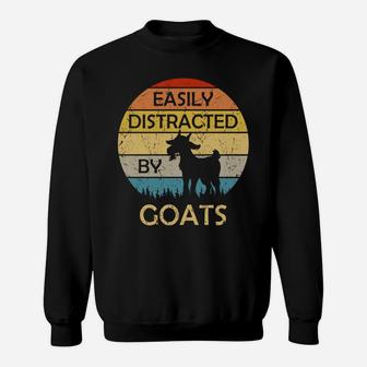 Easily Distracted By Goats Retro Vintage Funny Goat Lover Sweatshirt | Crazezy CA
