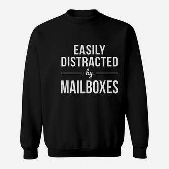 Easily Distracted By Mailboxes Postal Worker Sweatshirt - Thegiftio UK