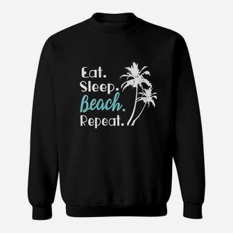 Eat Sleep Beach Repeat Summer Vacation Family Matching Sweatshirt | Crazezy CA