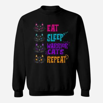 Eat Sleep Cat Warrior Repeat Cat Warrior Love Cats Sweatshirt | Crazezy