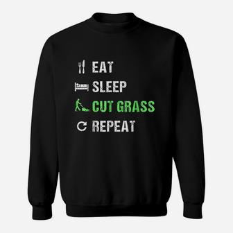 Eat Sleep Cut Grass Repeat Sweatshirt | Crazezy