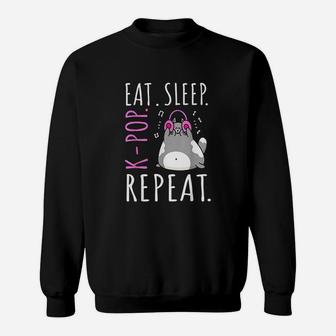 Eat Sleep Kpop Repeat Kawaii Cat Listening Music Kpop Gifts Sweatshirt | Crazezy