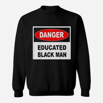 Educated Black Man Sweatshirt | Crazezy AU