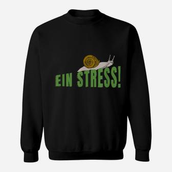 Ein Stress Sweatshirt - Monsterry CA
