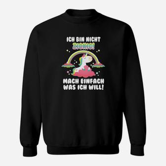 Einhorn Unicorn Nicht Zickig Sweatshirt - Seseable