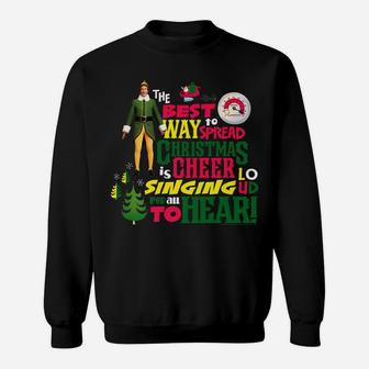 Elf The Best Way To Spread Christmas Cheer Sweatshirt | Crazezy